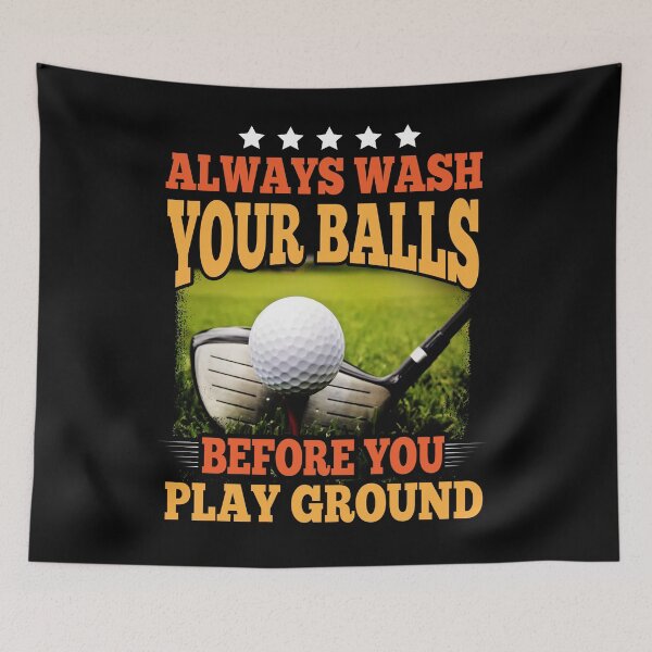 Item preview, ALWAYS WASH YOUR BALLS Funny Golf For Golf lovers designed and sold by Shuvra Gain.