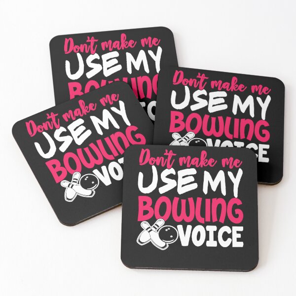Item preview, Don't Make Me Use My Bowling Voice designed and sold by UnknownArtistt.
