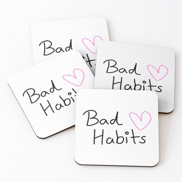 Item preview, My Bad Habits Lead to you   designed and sold by TedyCruzz45.