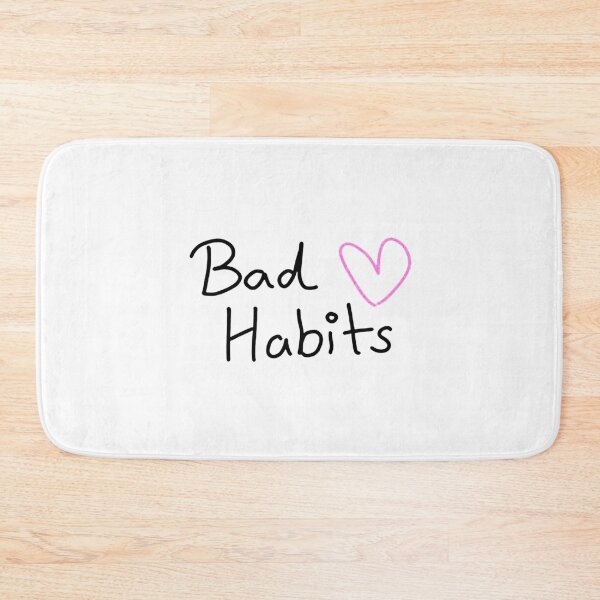 Item preview, My Bad Habits Lead to you   designed and sold by TedyCruzz45.