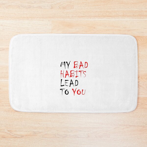 Item preview, My Bad Habits Lead To You  Said by Ed Sheeran Sleeveless Top designed and sold by TedyCruzz45.