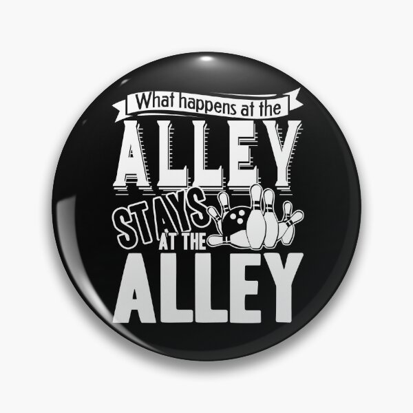 Item preview, Bowling What Happens At The Alley Stays At The Alley designed and sold by UnknownArtistt.