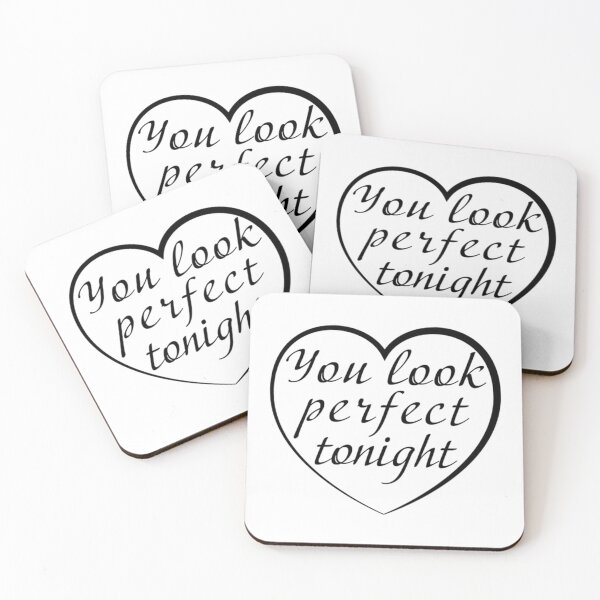 Item preview, You Look Perfect Tonight  Black     designed and sold by TedyCruzz45.