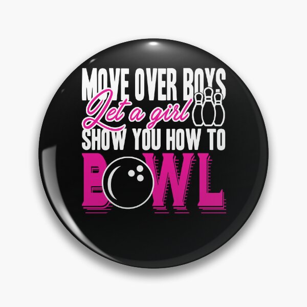 Item preview, Bowling - Let Girl Shows You How To Bowl designed and sold by UnknownArtistt.