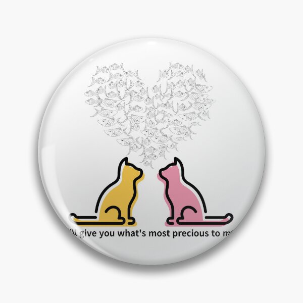 Item preview, I'll give you what's most precious to me,cats designed and sold by zzzozzo.