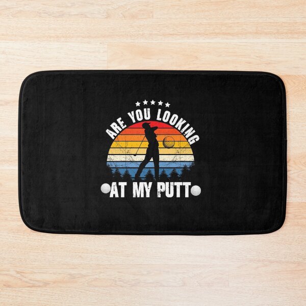 Item preview, Are You Looking At My Putt Funny Golf For Golf Lovers designed and sold by Shuvra Gain.