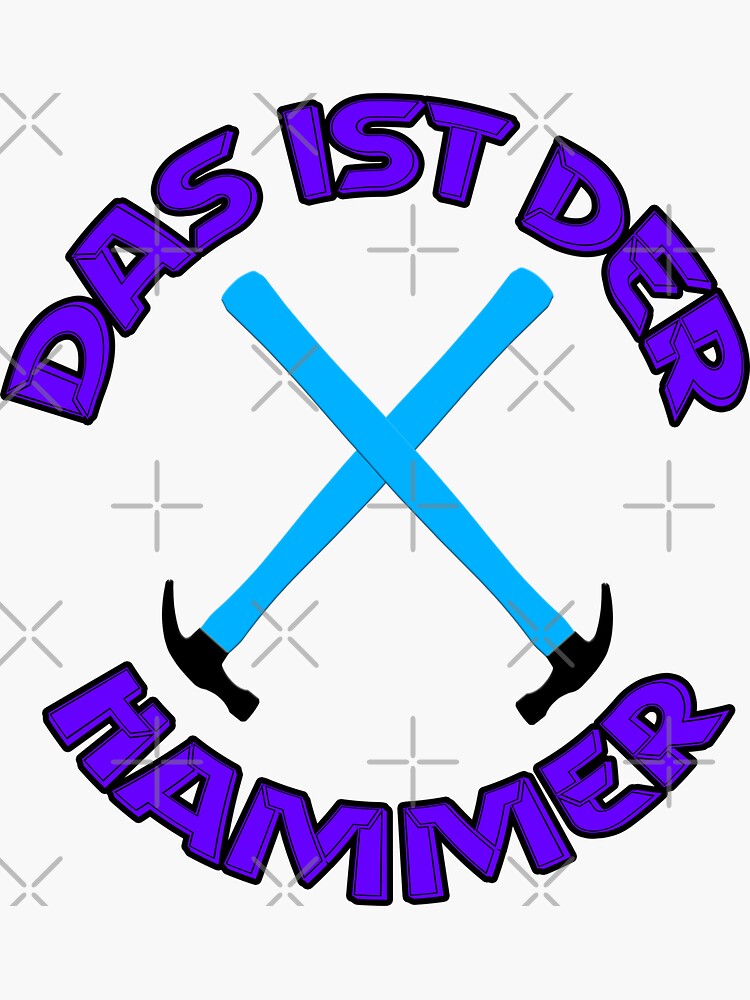  Das Ist Der Hammer Sticker For Sale By UniqueDesignHub Redbubble