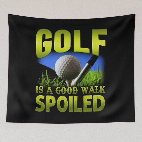 Item preview, Golf Is A Good Walk Spoiled Funny Art For Golf Lover designed and sold by Shuvra Gain.