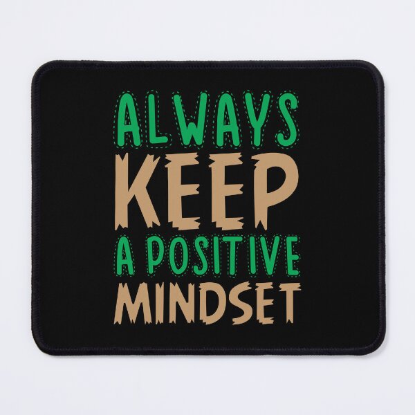 Item preview, Always Keep A Positive Mindset | Motivation Mindset  designed and sold by CadDesignerr.