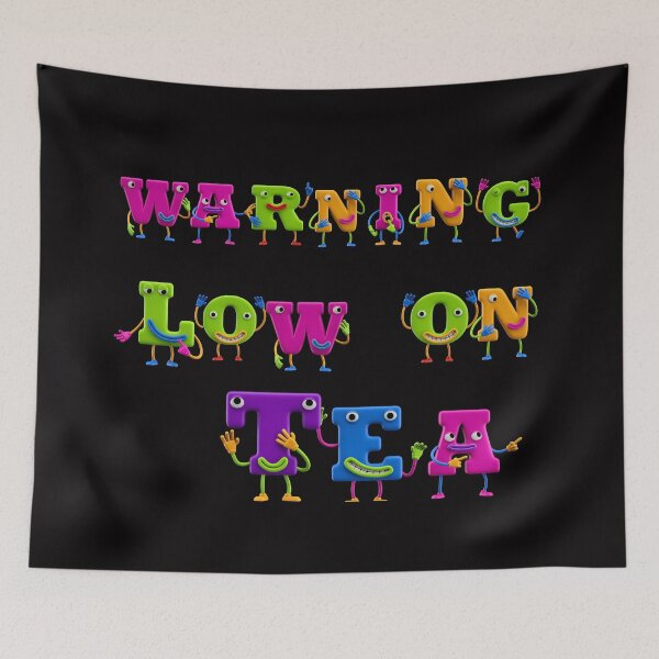 Item preview, Warning Low On Tea designed and sold by JOY STORE 45.