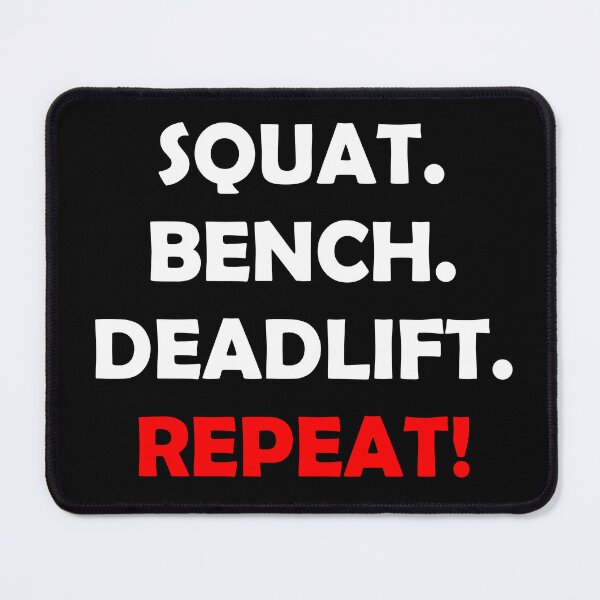 Item preview, Squat. Bench. Deadlift. Repeat! White designed and sold by Saguiitay.