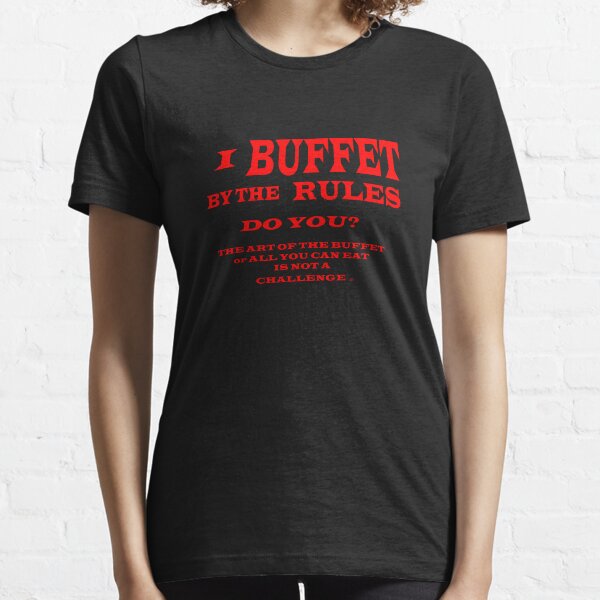 ART OF THE BUFFET TEE SHIRT Essential T-Shirt