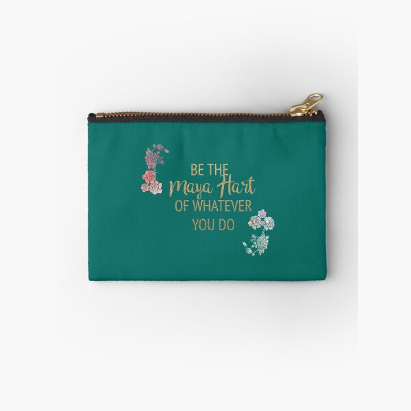 Item preview, Be the Maya Hart of Whatever You Do   designed and sold by Petermander.