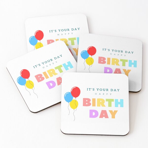 Item preview, It's Your Day Happy Birthday - Quote designed and sold by SemDesigns1.