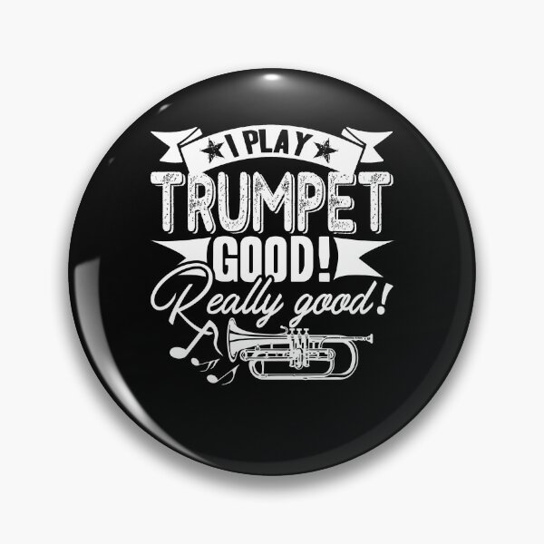 Item preview, Trumpet - I Play Trumpet Good designed and sold by UnknownArtistt.
