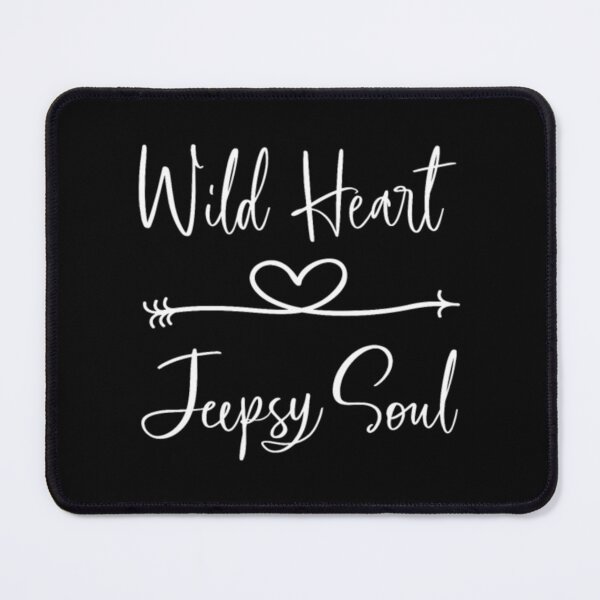 Item preview, Wild Heart Jeepsy Soul designed and sold by MascheranoRud.