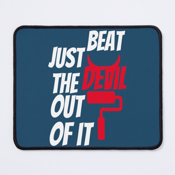 Item preview, Just beat the devil out of it  (3)     designed and sold by Gifttdeaer.