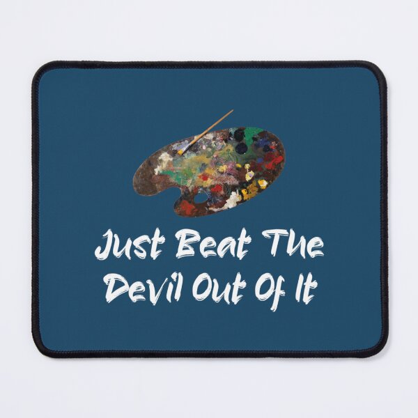Item preview, Just beat the devil out of it   (12)  designed and sold by Gifttdeaer.