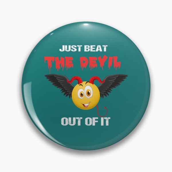 Item preview, Just Beat The Devil Out Of It        designed and sold by Gifttdeaer.