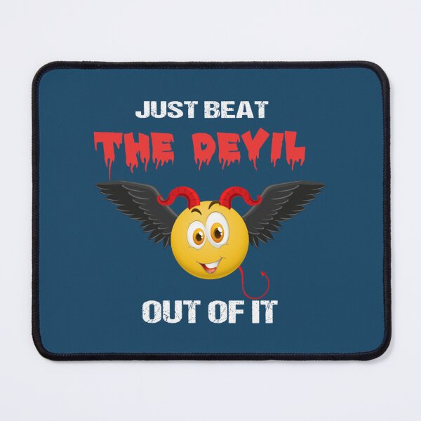 Item preview, Just Beat The Devil Out Of It        designed and sold by Gifttdeaer.