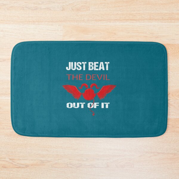 Item preview, Just Beat The Devil Out Of It                        designed and sold by Gifttdeaer.