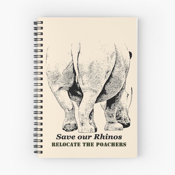 Item preview, Save Rhinos, Relocate Poachers designed and sold by Scotch Macaskill.
