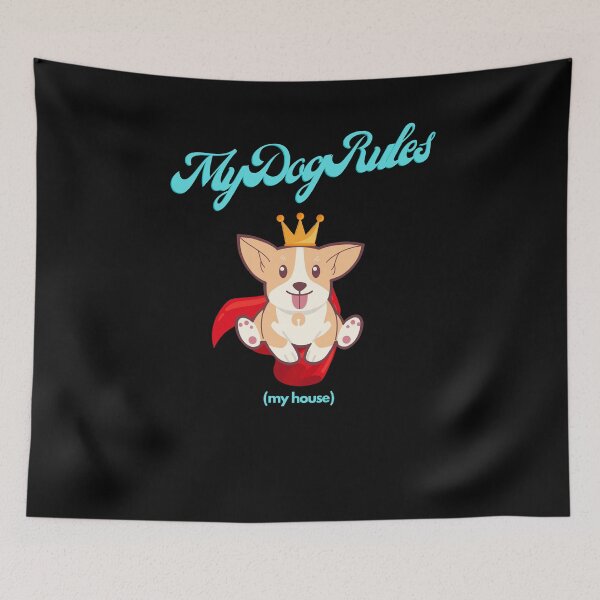 Item preview, My Dog Rules (my house) designed and sold by Hipnautical.