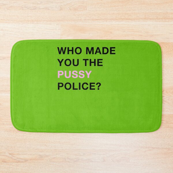 Item preview, Who Made You The Py Police  designed and sold by MartinSanchezs.