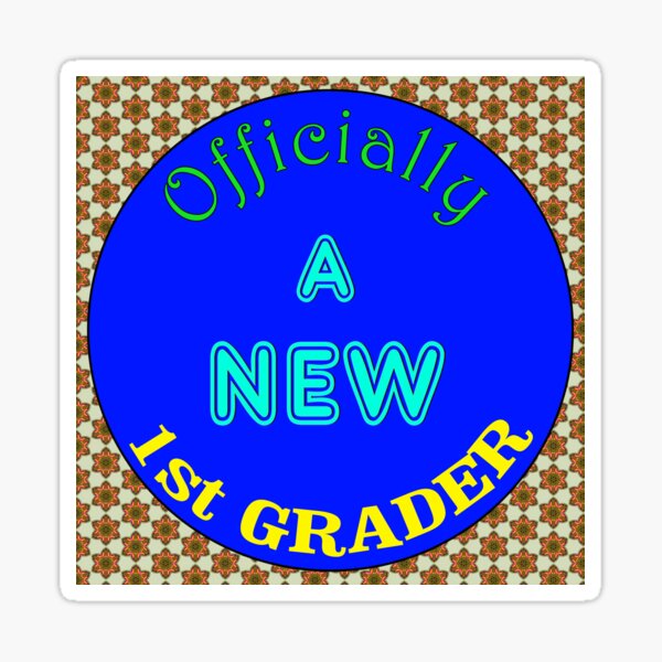 Officially a New First Grader Back to School Sticker