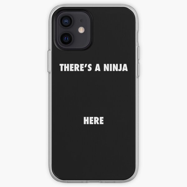 There's A Ninja Here iPhone Soft Case