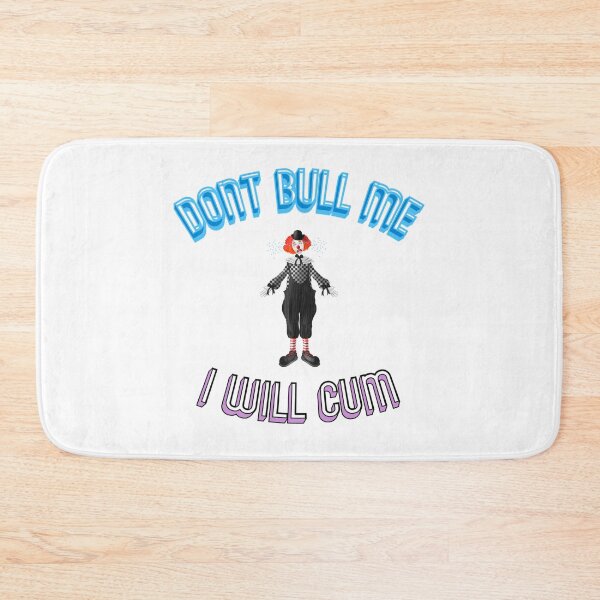 Item preview, Don't bully me I'll cum designed and sold by EverGlow Designs.