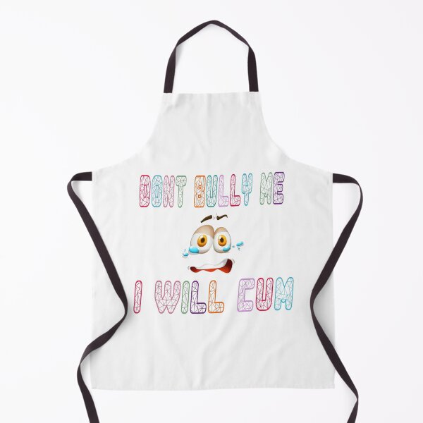 Item preview, Don't bully me I'll cum designed and sold by EverGlow Designs.