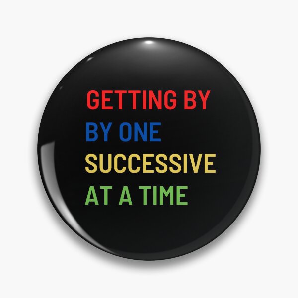 Item preview, GETTING BY ONE SUCCESSIVE APPROXIMATION AT A TIME designed and sold by ROBOUE.
