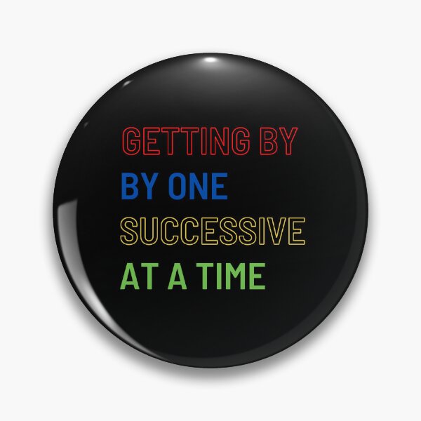 Item preview, GETTING BY ONE SUCCESSIVE APPROXIMATION AT A TIME designed and sold by ROBOUE.