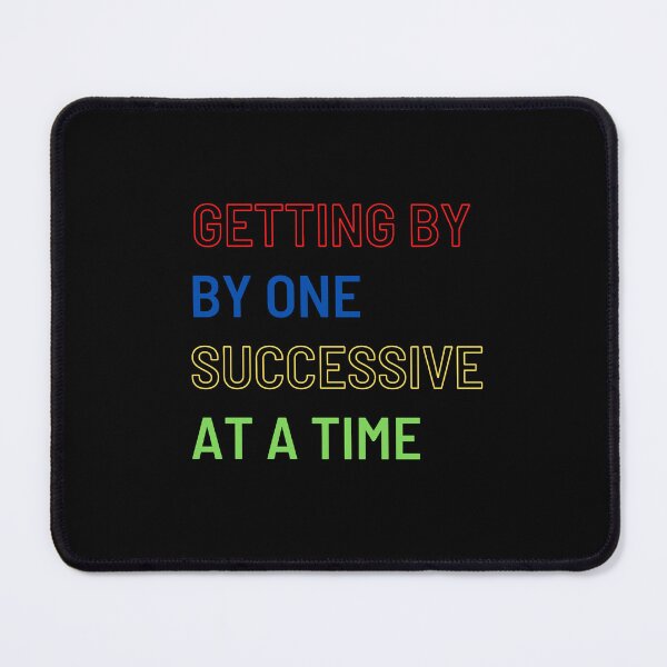 Item preview, GETTING BY ONE SUCCESSIVE APPROXIMATION AT A TIME designed and sold by ROBOUE.