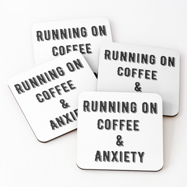 Item preview, Running on coffee and anxiety  designed and sold by Wonka ⭐⭐⭐⭐⭐.