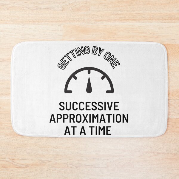 Item preview, GETTING BY ONE SUCCESSIVE APPROXIMATION AT A TIME designed and sold by ROBOUE.