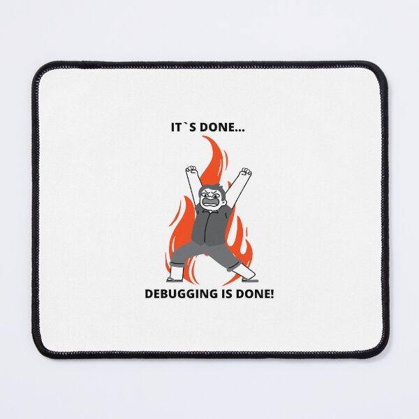 Item preview, Coder Meme Developer Joke Programmer Meme Gift It`s Done Debugging Is Done designed and sold by ohsheep.