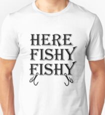 Hier Fishy Fishy - Angeln Design Unisex T-Shirt