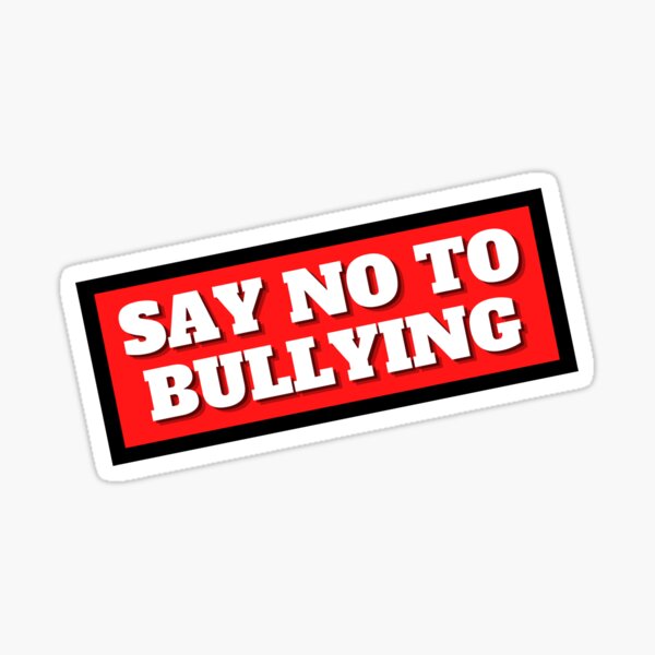 Dont Bully Me: Stop Bullying Sticker