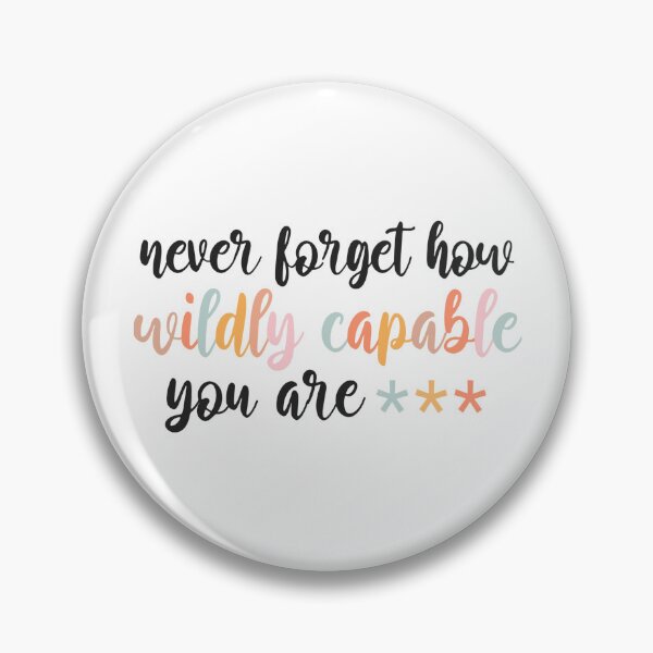 Item preview, Funny Never Forget How Wildly Capable You Are Positivity Inspirational Sticker ,  designed and sold by cizito.