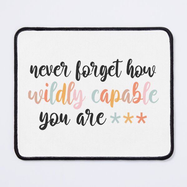 Item preview, Funny Never Forget How Wildly Capable You Are Positivity Inspirational Sticker ,  designed and sold by cizito.