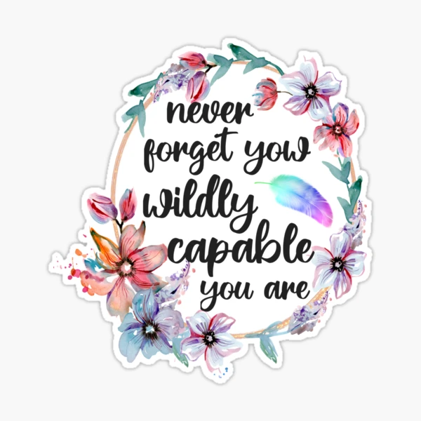 You are Capable Pink Flower Sticker