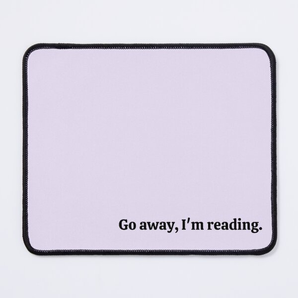 Item preview, Go Away, I'm Reading designed and sold by Everythingafter.