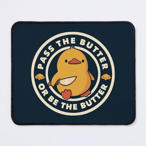 Item preview, Pass the Butter Or Be The Butter Funny Duck by Tobe Fonseca designed and sold by Tobe Fonseca®.