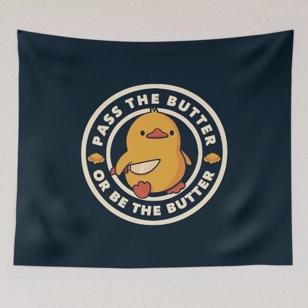 Item preview, Pass the Butter Or Be The Butter Funny Duck by Tobe Fonseca designed and sold by Tobe Fonseca®.