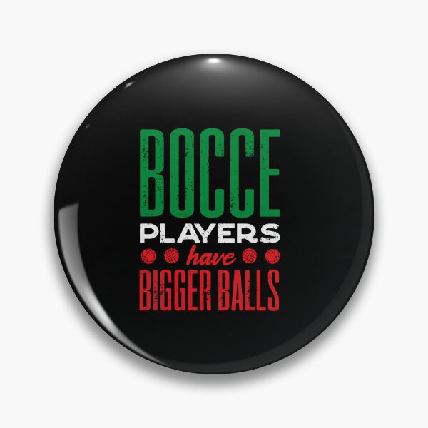 Item preview, Bocce Ball Player Boules Bocce Players Have Bigger Balls Pun designed and sold by ShopTheStyle.