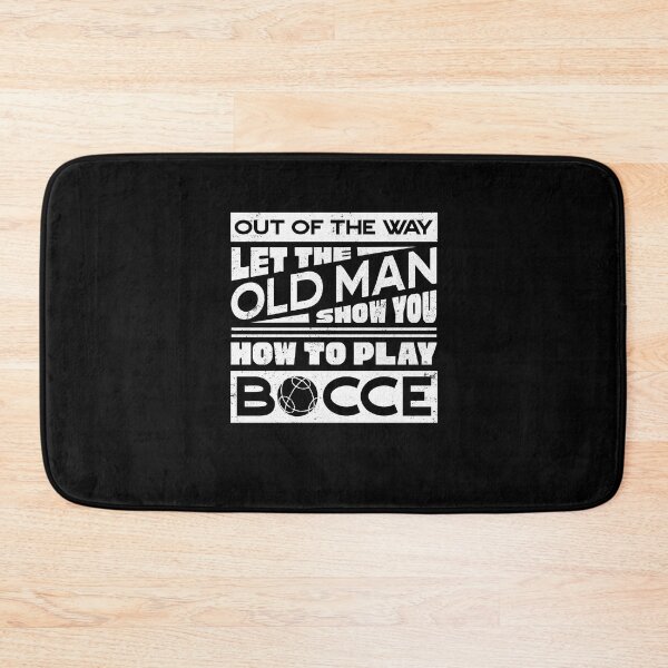 Item preview, Let The Old Man Show How To Play Bocce Ball Player Boules designed and sold by ShopTheStyle.