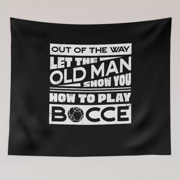 Item preview, Let The Old Man Show How To Play Bocce Ball Player Boules designed and sold by ShopTheStyle.