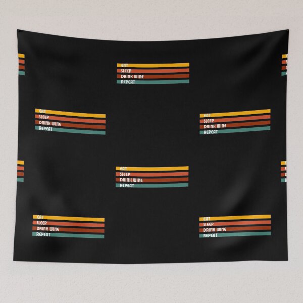 Item preview, Eat Sleep Drink Wine Repeat Retro design designed and sold by TreetopStudios.